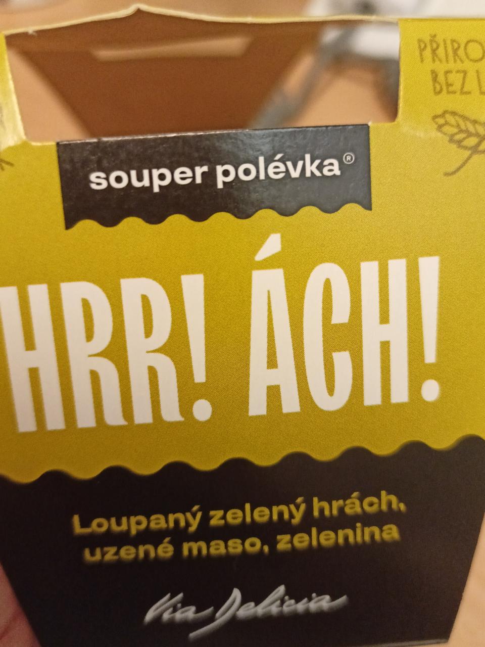 Fotografie - Hrr! Ách! souper polévka hrachová s uzeným masem Via Delicia