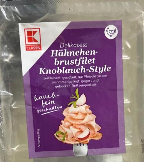 Fotografie - Delikatess Hähnchen-brustfilet Knoblauch-Style K-Classic